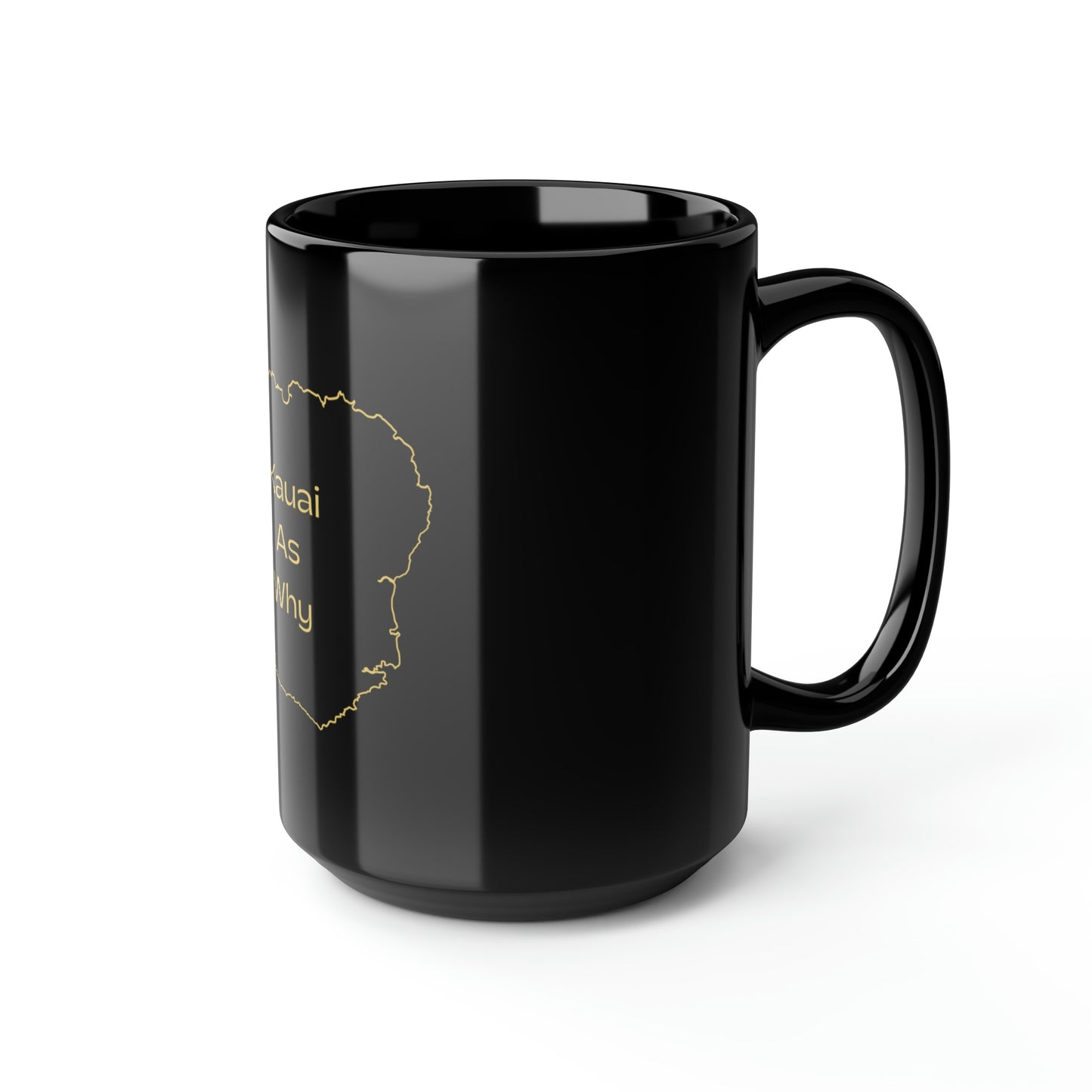 Kauai As Why Black Mug, 15oz