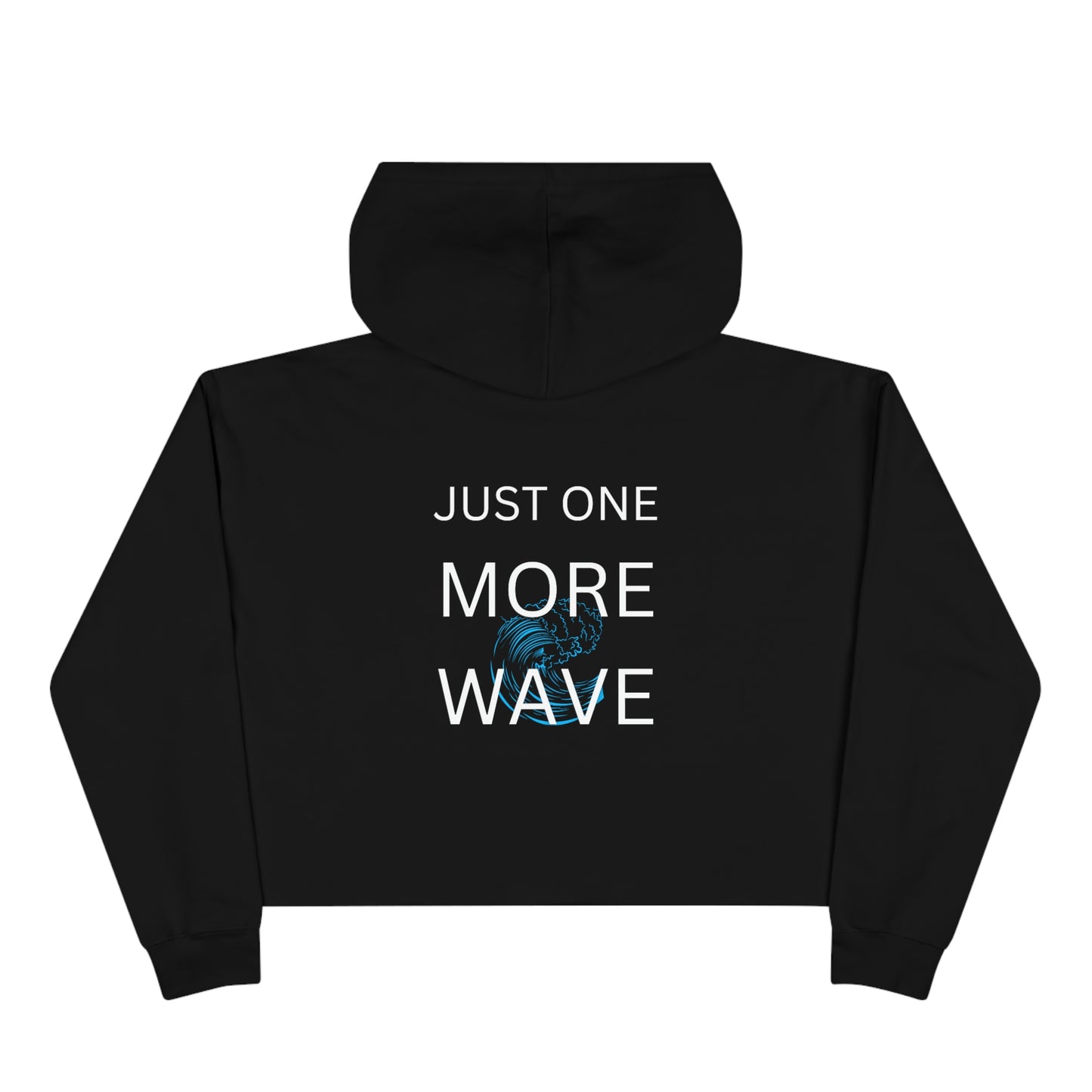 Just One More Wave Crop Hoodie