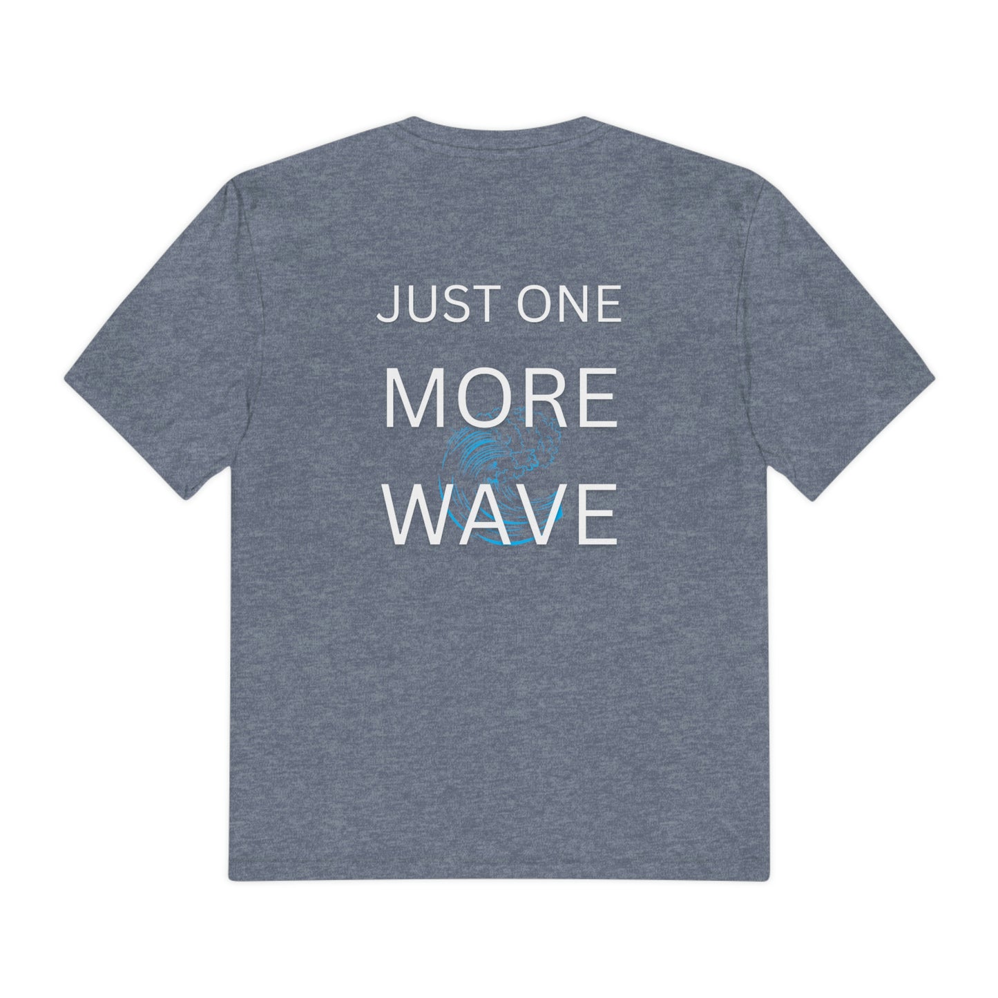 Just One More Wave Perfect Weight® Tee