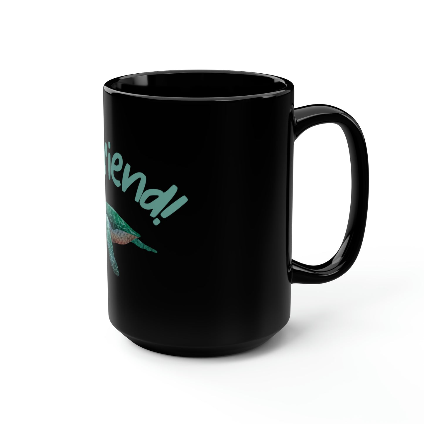 Hi Friend!  Honu Black Mug, 15oz