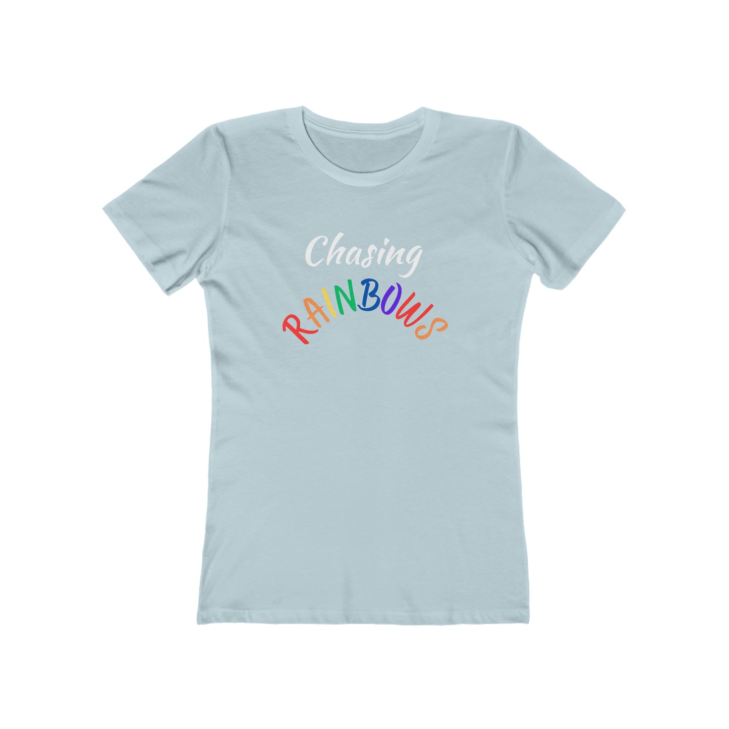 Chasing Rainbows Women's The Boyfriend Tee